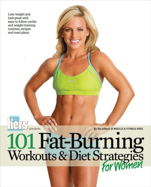 Muscle & Fitness Hers - 101 Fat-Burning Workouts & Diet Strategies For Women, E-bok. Tillgänglighet: Lägg i varukorg