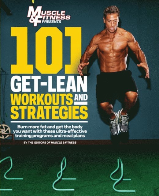 Muscle & Fitness - 101 Get-Lean Workouts and Strategies, E-bok. Tillgänglighet: Lägg i varukorg