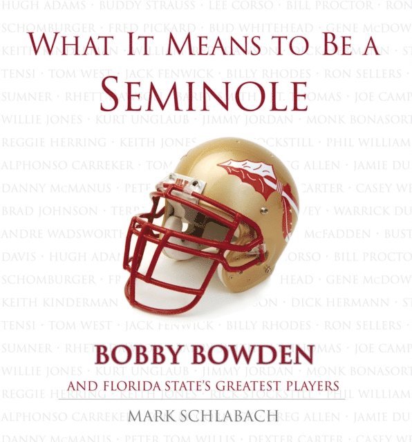 Mark Schlabach - What It Means to Be a Seminole, E-bok