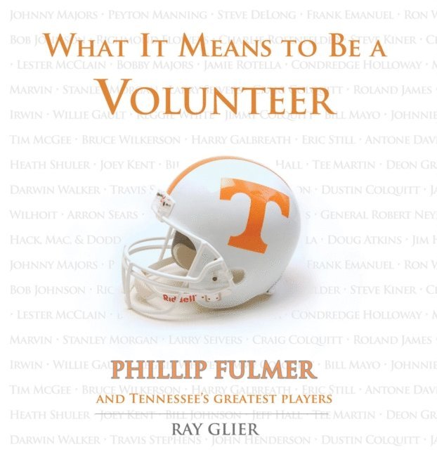 Ray Glier - What It Means to Be a Volunteer, E-bok