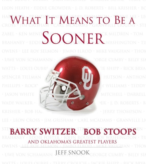 Jeff Snook - What It Means to Be a Sooner, E-bok