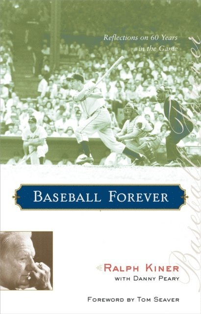Danny Peary, Ralph Kiner - Baseball Forever, E-bok