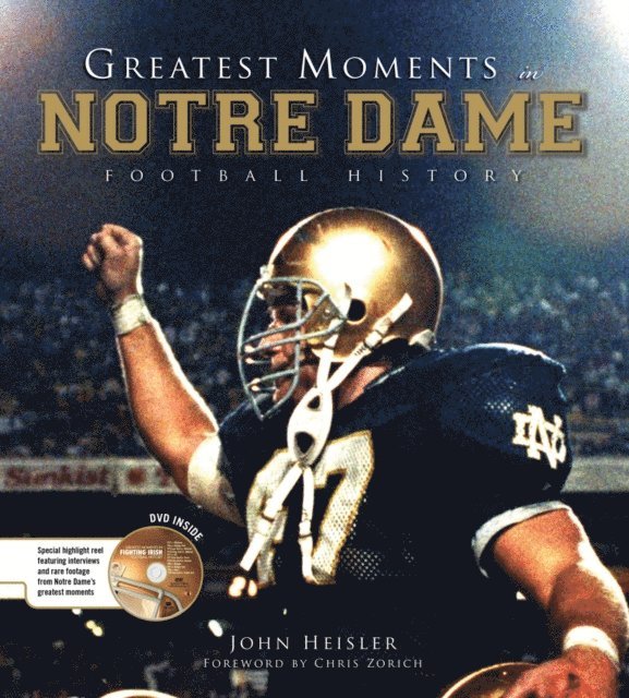 John Heisler - Greatest Moments in Notre Dame Football History, E-bok