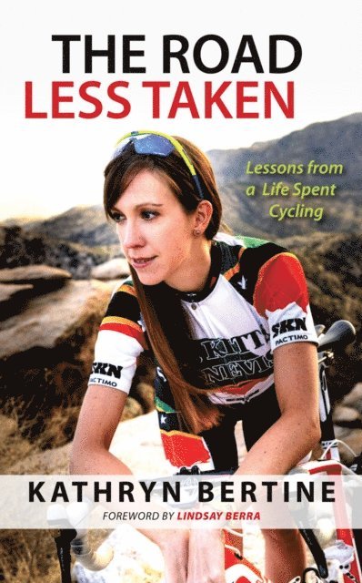 Kathryn Bertine - Road Less Taken, E-bok. Tillgänglighet: Lägg i varukorg
