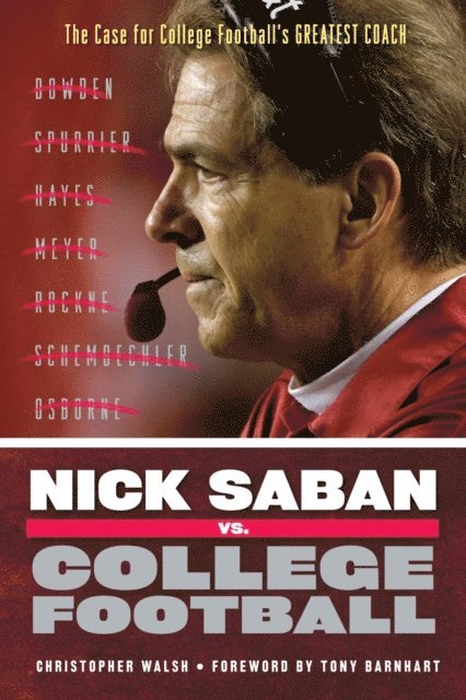 Christopher Walsh - Nick Saban vs. College Football, E-bok