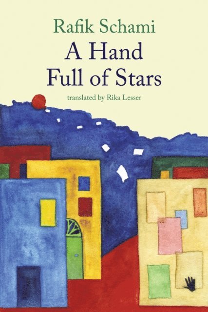 Rafik Schami - Hand Full of Stars, E-bok