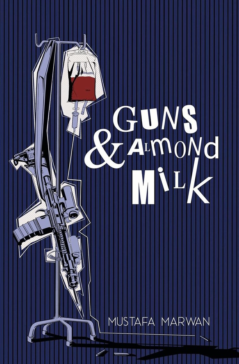 Mustafa Marwan - Guns & Almond Milk, Häftad