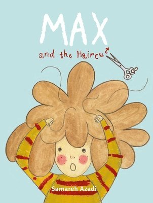 Samareh Azardi - Max and the Haircut, Inbunden