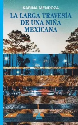 Karina Mendoza - larga travesía de una niña mexicana, Häftad. Tillgänglighet: Lägg i varukorg
