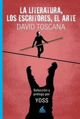 David Toscana - literatura, los escritores, el arte, Häftad