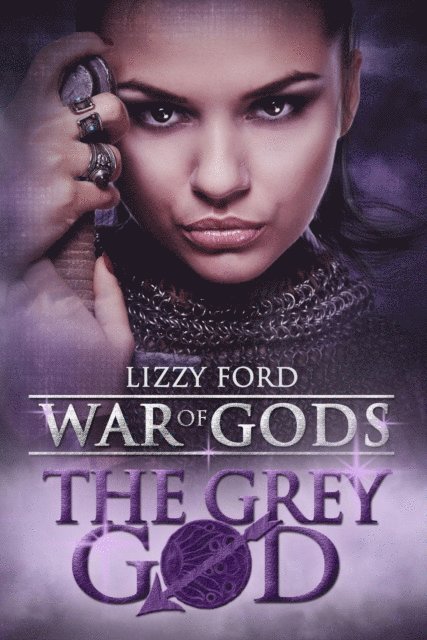 Lizzy Ford - Grey God (Book IV, War of Gods), E-bok