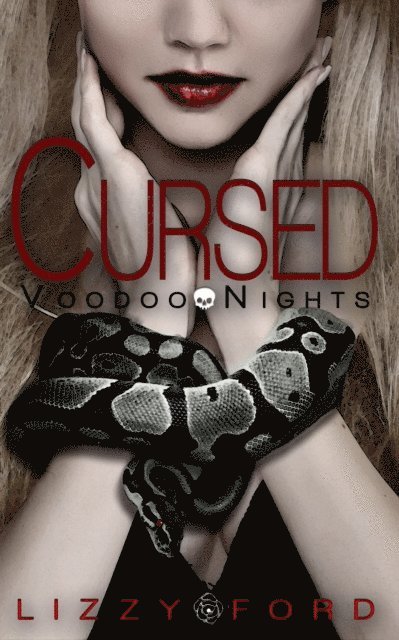 Lizzy Ford - Cursed (#1, Voodoo Nights Series), E-bok