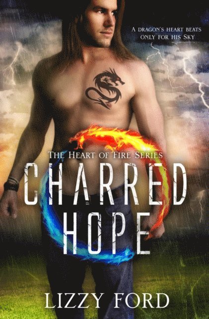 Lizzy Ford - Charred Hope (#3, Heart of Fire), E-bok