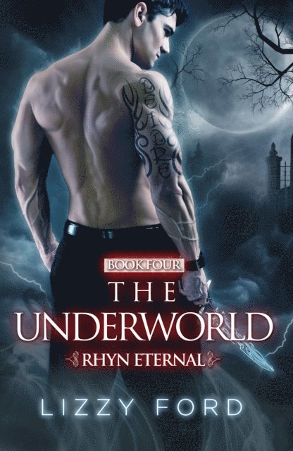 Lizzy Ford - Underworld (#4, Rhyn Eternal), E-bok