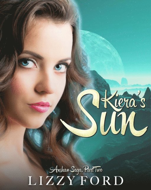Lizzy Ford - Kiera's Sun, E-bok