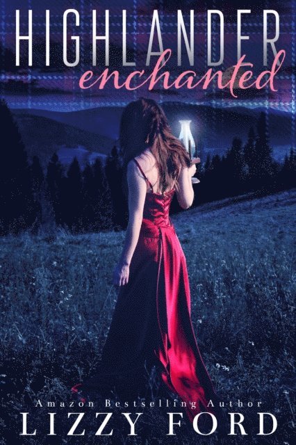 Lizzy Ford - Highlander Enchanted, E-bok