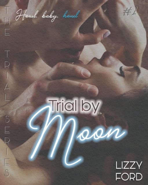 Lizzy Ford - Trial by Moon, E-bok