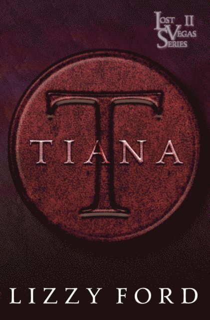 Lizzy Ford - Tiana, E-bok