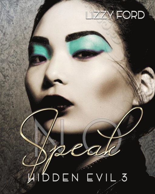 Speak No (Hidden Evil, 3)