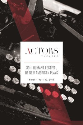 Amy Wegener, Jenni Page-White - Humana Festival 2015: The Complete Plays, Häftad