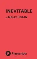 Molly Horan - Inevitable, Häftad. Tillgänglighet: Lägg i varukorg