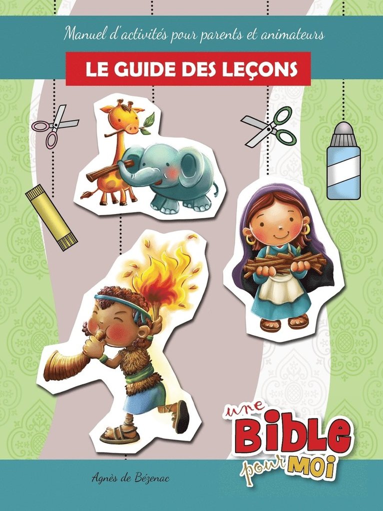 Agnes De Bezenac - guide des leçons - Une Bible pour Moi, Häftad