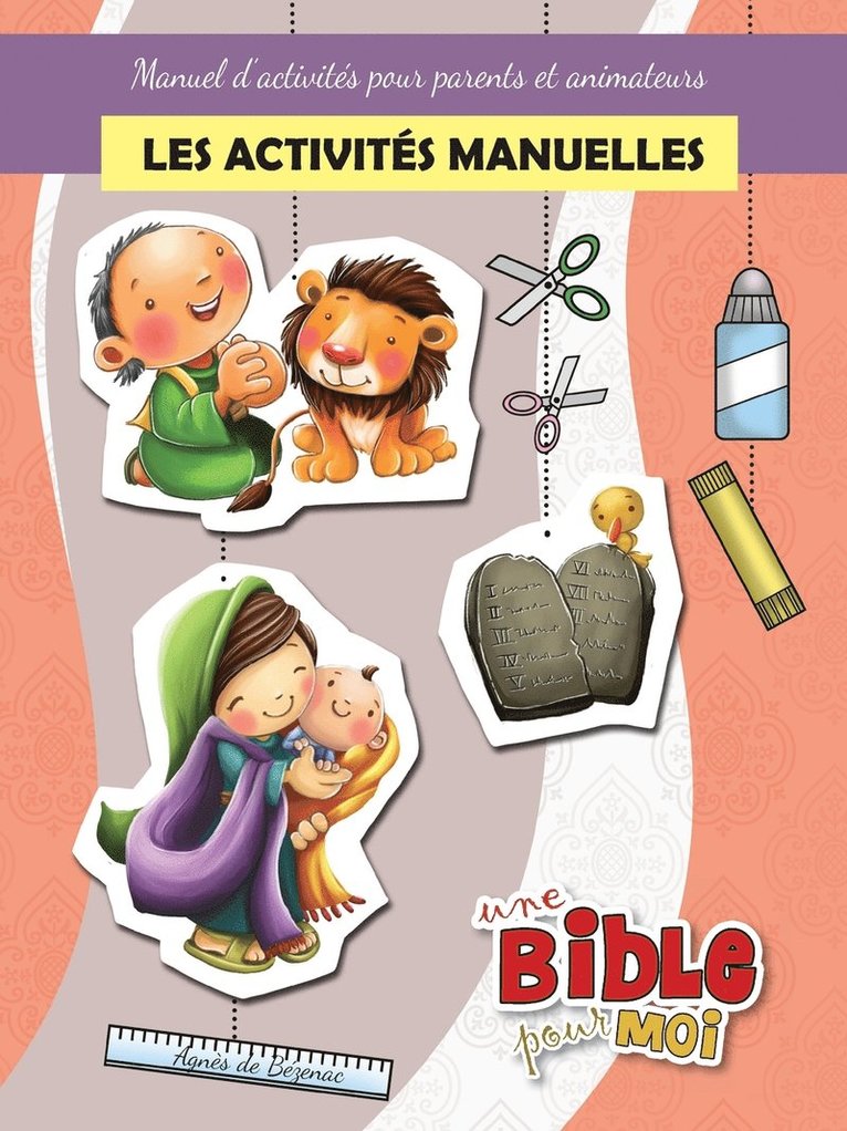 Agnes De Bezenac - Les activités manuelles - Une Bible pour Moi, Häftad