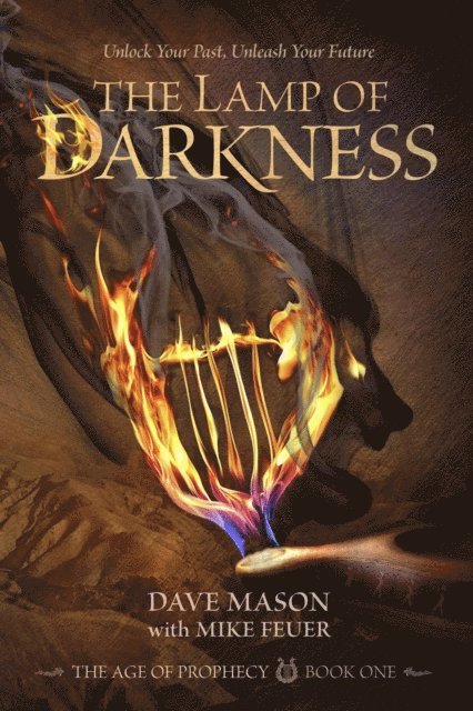 Mike Feuer, Dave Mason - Lamp of Darkness (The Age of Prophecy series Book 1), E-bok