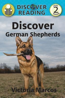 Victoria Marcos - Discover German Shepherds, Häftad