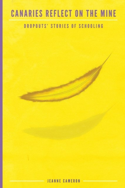Jeanne Cameron - Canaries Reflect on the Mine, E-bok