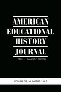 American Educational History Journal Vol 39 Issue 1 & 2