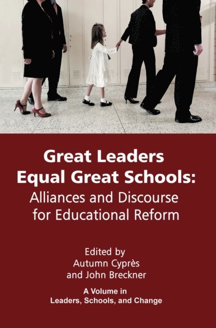 John Breckner, Autumn Cypres - Great Leaders Equal Great Schools, E-bok