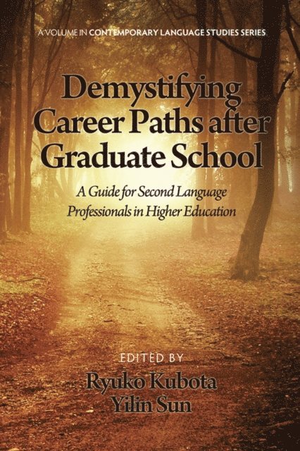 Yilin Sun, Ryuko Kubota - Demystifying Career Paths After Graduate School, E-bok