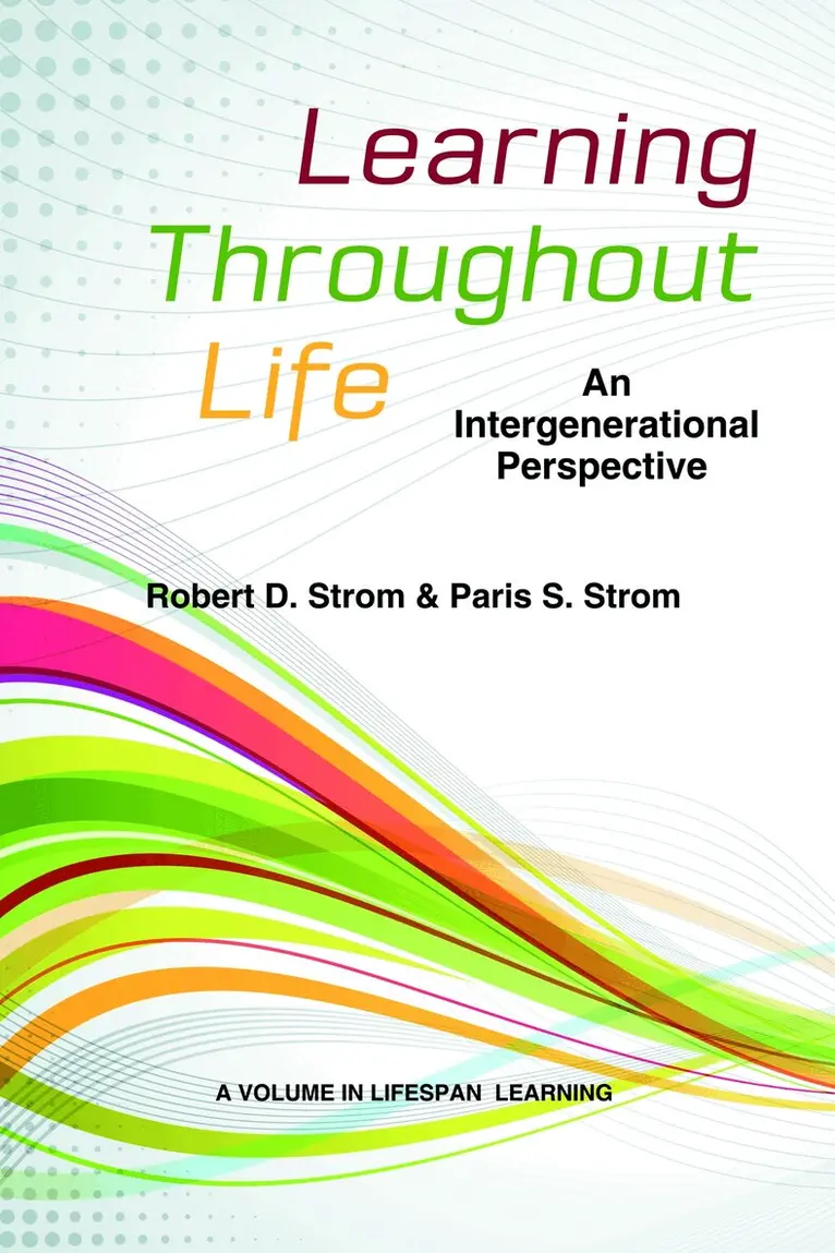 Robert D. Strom, Paris S. Strom - Learning Throughout Life, Inbunden. Tillgänglighet: Lägg i varukorg