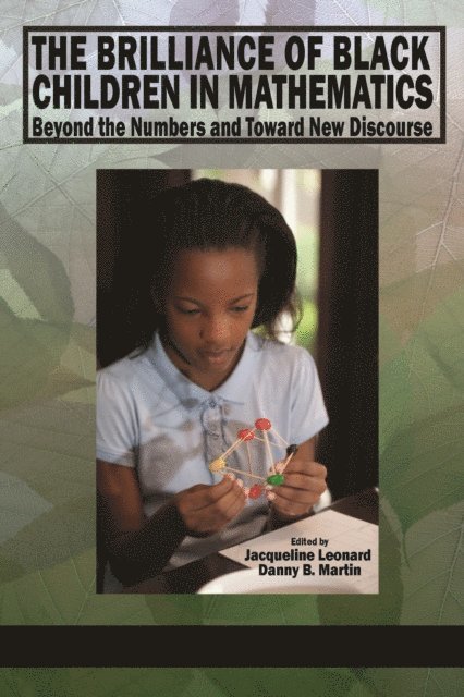Danny B. Martin, Jacqueline Leonard - Brilliance of Black Children in Mathematics, E-bok