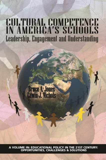 Edwin J. Nichols, Bruce A. Jones - Cultural Competence in America's Schools, E-bok
