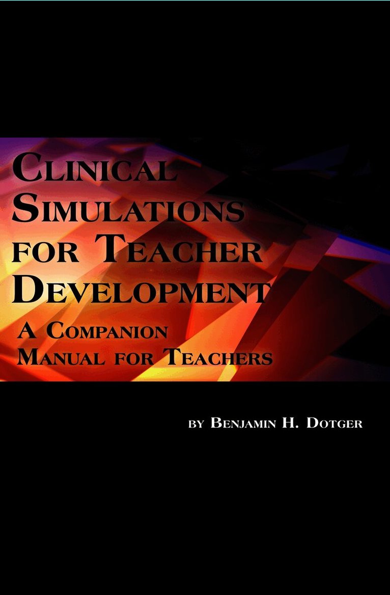 Clinical Simulations for Teacher Development