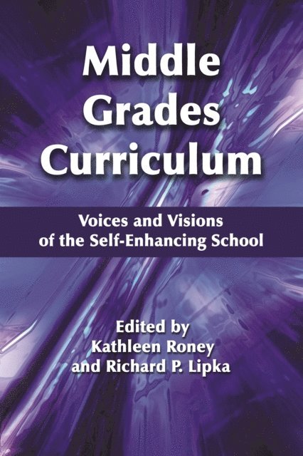 Richard P. Lipka, Kathleen Roney - Middle Grades Curriculum, E-bok