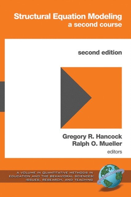 Ralph O. Mueller, Gregory R. Hancock - Structural Equation Modeling, E-bok