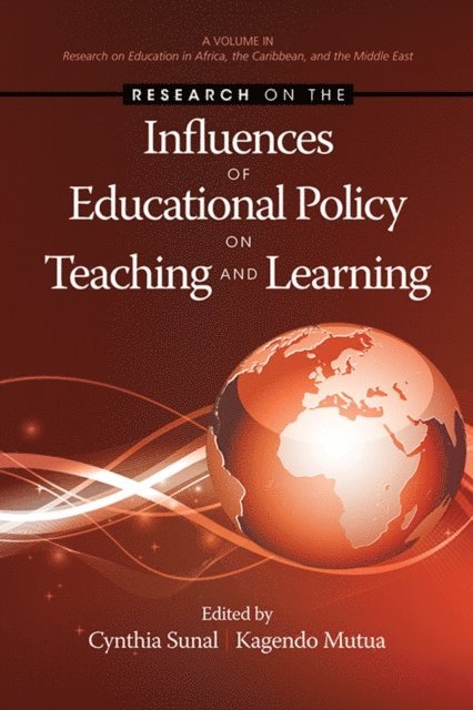 Kagendo Mutua, Cynthia Syzmanski Sunal - Research on the Influences of Educational Policy on Teaching and Learning, E-bok