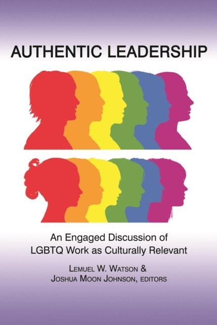 Joshua Moon Johnson, Lemuel W. Watson - Authentic Leadership, E-bok