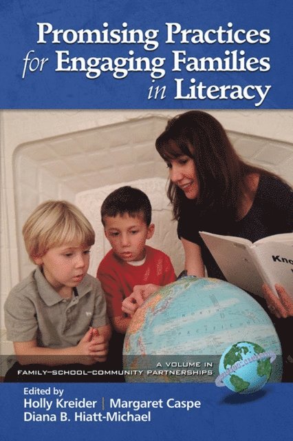 Diana Hiatt-Michael, Margaret Caspe, Holly Kreider - Promising Practices for Engaging Families in Literacy, E-bok