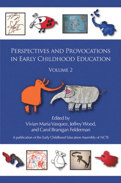 Carol Branigan Felderman, Jeffrey Wood, Vivian Vasquez - Perspectives and Provocations in Early Childhood Education, E-bok