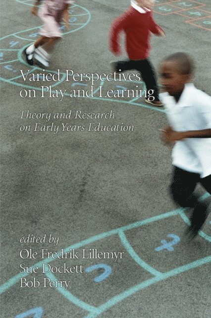 Bob Perry, Sue Dockett, Ole Fredrik Lillemyr - Varied Perspectives on Play and Learning, E-bok