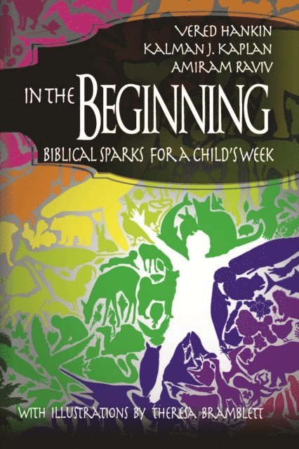 Amiram Raviv, Kalman J. Kaplan, Vered Hankin - In the Beginning, E-bok