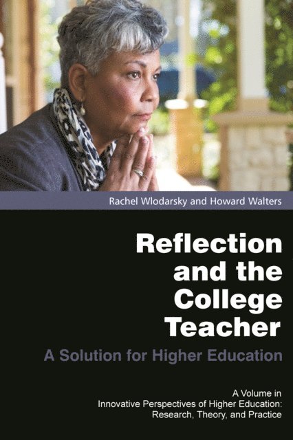 Howard Walters, Rachel Wlodarsky - Reflection and the College Teacher, E-bok