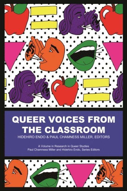 Hidehiro Endo, Paul Chamness Miller - Queer Voices from the Classroom, E-bok