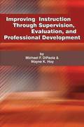 Improving Instruction through Supervision, Evaluation, and Professional Development
