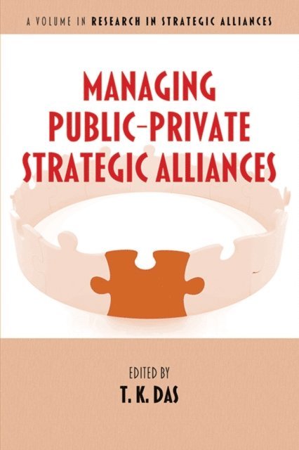 T. K. Das - Managing Public-Private Strategic Alliances, E-bok