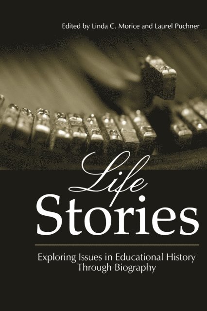Laurel Puchner, Linda C. Morice - Life Stories, E-bok